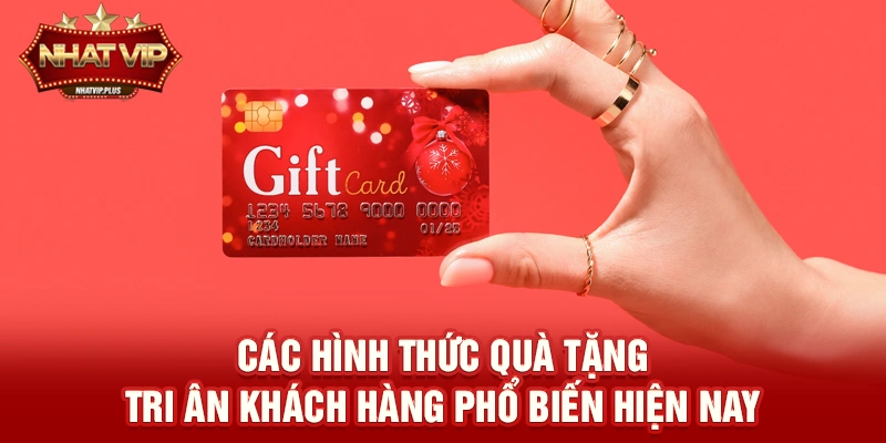 Các hình thức Quà tặng tri ân khách hàng phổ biến hiện nay